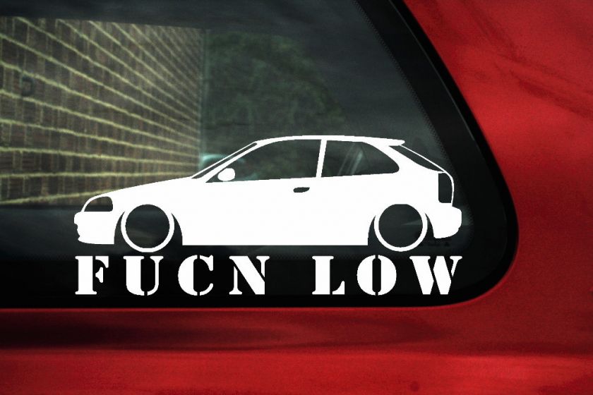 Civic fukn low sticker.For Honda Civic Ek VTr/SiR vtec  