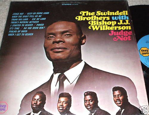 THE SWINDELL BROTHERS Judge Not LP SOUL GOSPEL SHRINK  