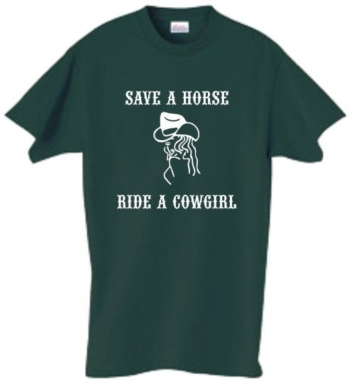 Shirt/Tank   Save a Horse Ride a Cowgirl   western  