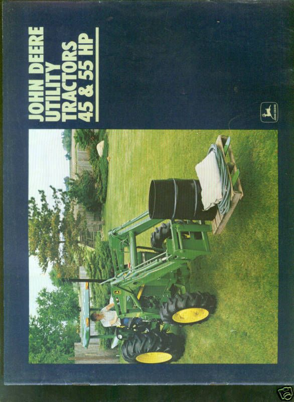 John Deere utility Tractors 45 & 55 HP sales lit.1982  