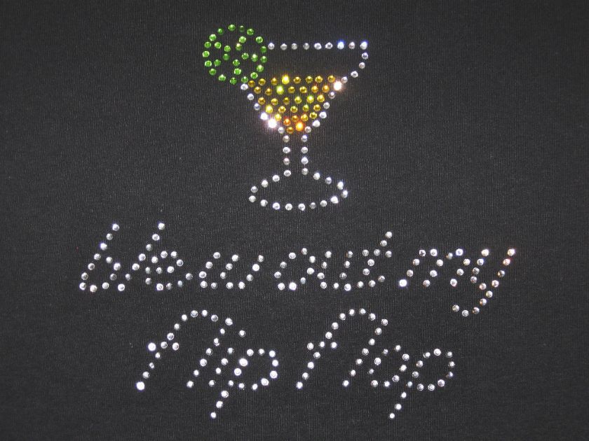 MARGARITA BLEW OUT MY FLIP FLOP RHINESTONE T SHIRT CHOOSE PINK,BLACK 