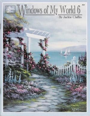 Windows of My World 6 Jackie Claflin NEW Painting Book  